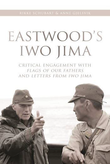 Bilde- lenke til publikasjonen "Eastwood's Iwo Jima. Critical Engagements With Flags of Our Fathers and Letters From Iwo Jima."