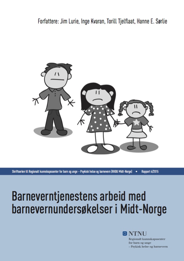 Barneverntjenestens arbeid med barnevernundersøkelser i Midt-Norge